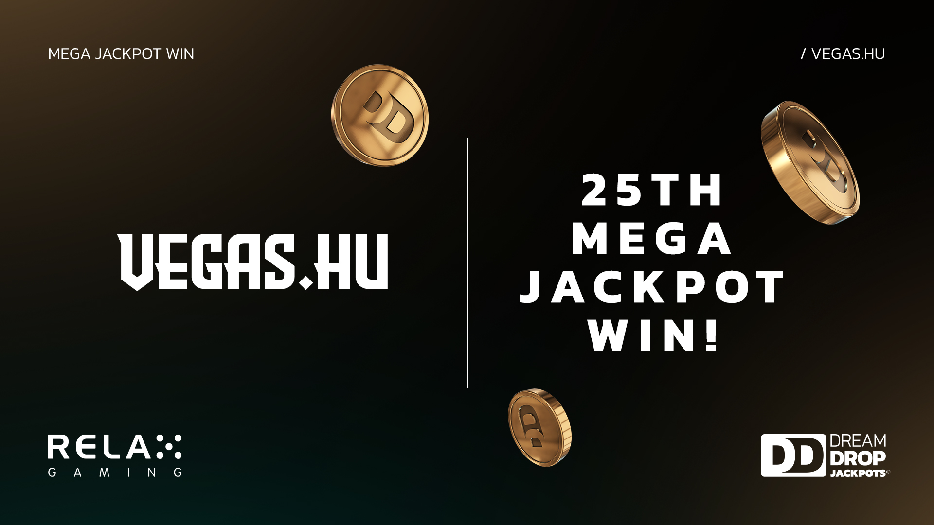 Relax Gaming celebrates 25 Mega Jackpot winners as Dream Drop prize lands at Vegas.hu 